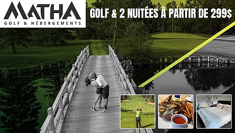 Séjour de DEUX nuitées pour 2 personnes incluant une ronde de golf avec voiturette au golf MATHA - Accès à la piscine et aux activités nautiques sur la rivière Noire